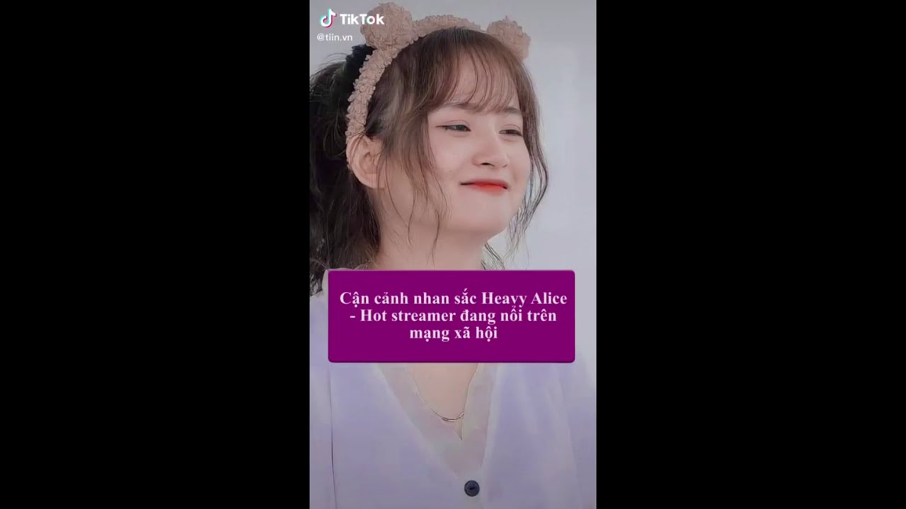 Clip nóng của Heavy Alice gây sốt Sự kiện làm chấn động cộng đồng mạng