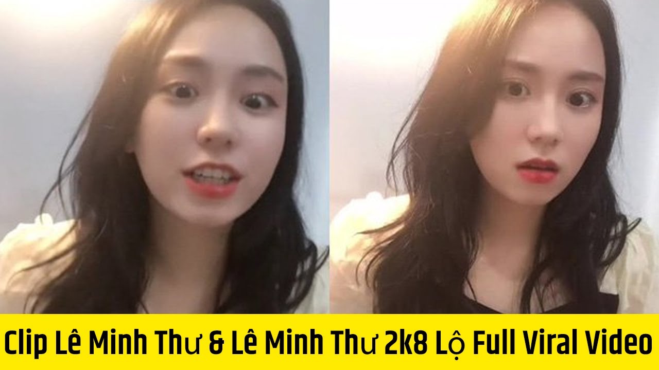 Lê Minh Thư lộ clip nóng Sự việc và hậu quả