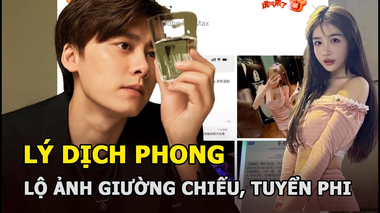 Lý Dịch Phong lộ clip nóng Ồn ào showbiz chấn động dư luận